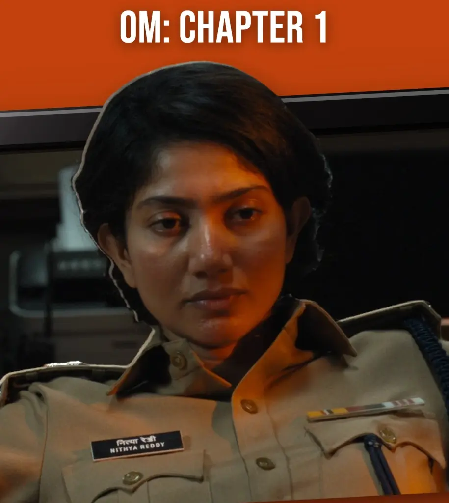 Sai Pallavi introduced as IPS officer Nithya Reddy in OM: Chapter 1
