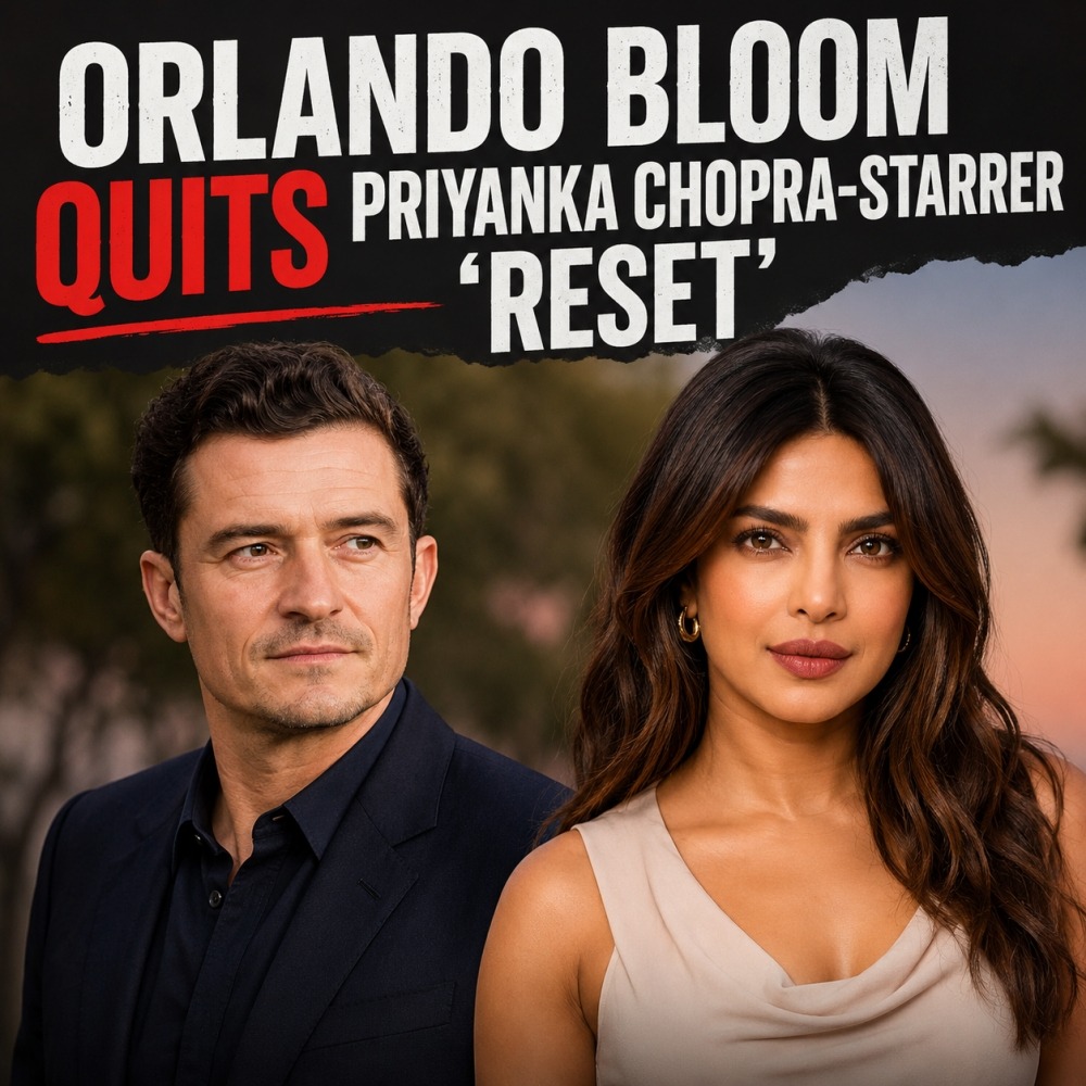Orlando Bloom Exits Priyanka Chopras Reset