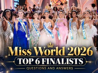 Miss World 2026 Final Questions and Answers top 6 finalists