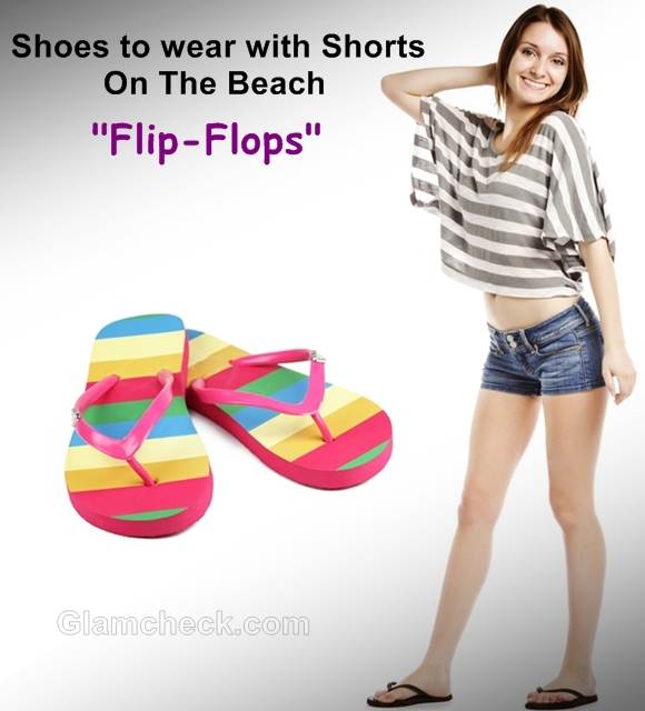 shoes wear with shorts filp flops