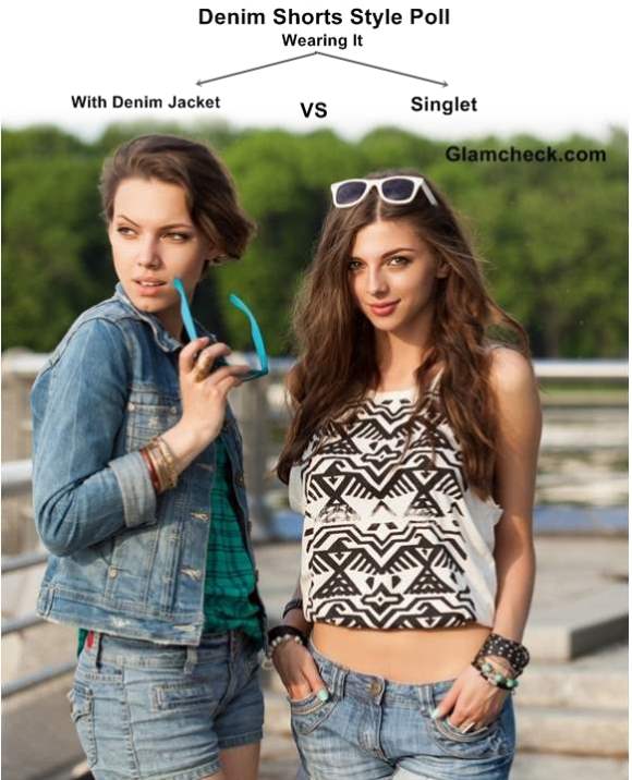Denim Shorts Style Poll - Wearing It with Denim Jacket VS Singlet