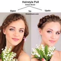 Hairstyle Poll - Dutch Braid Open Hairstyle VS Updo