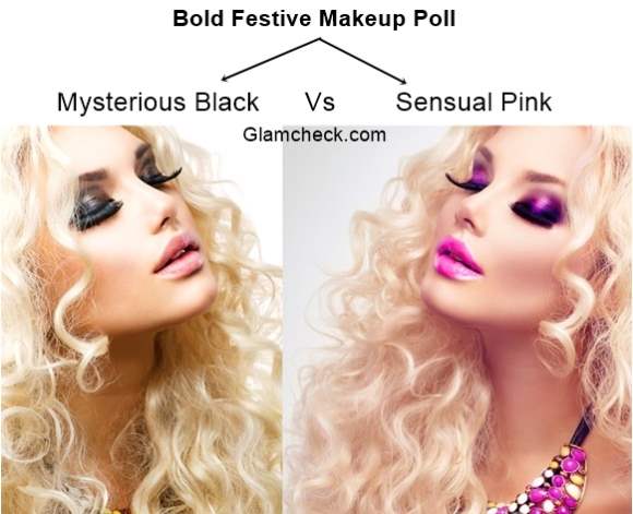 Bold Festive Makeup Poll - Mysterious Black Vs Sensual Pink