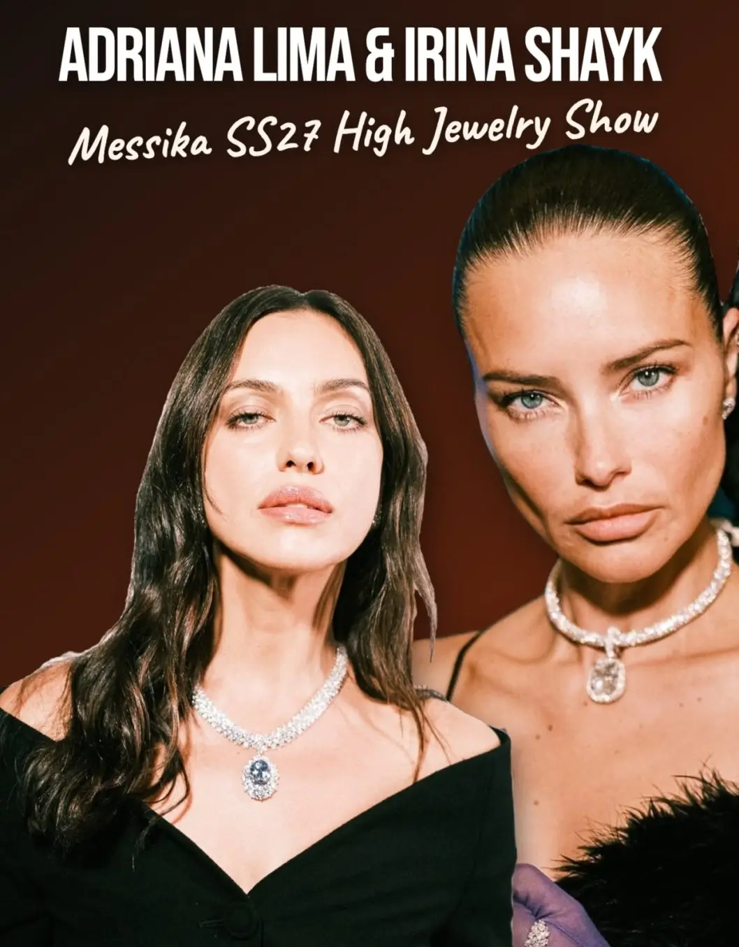 Adriana Lima and Irina Shayk Bring Supermodel Energy to Messika SS27